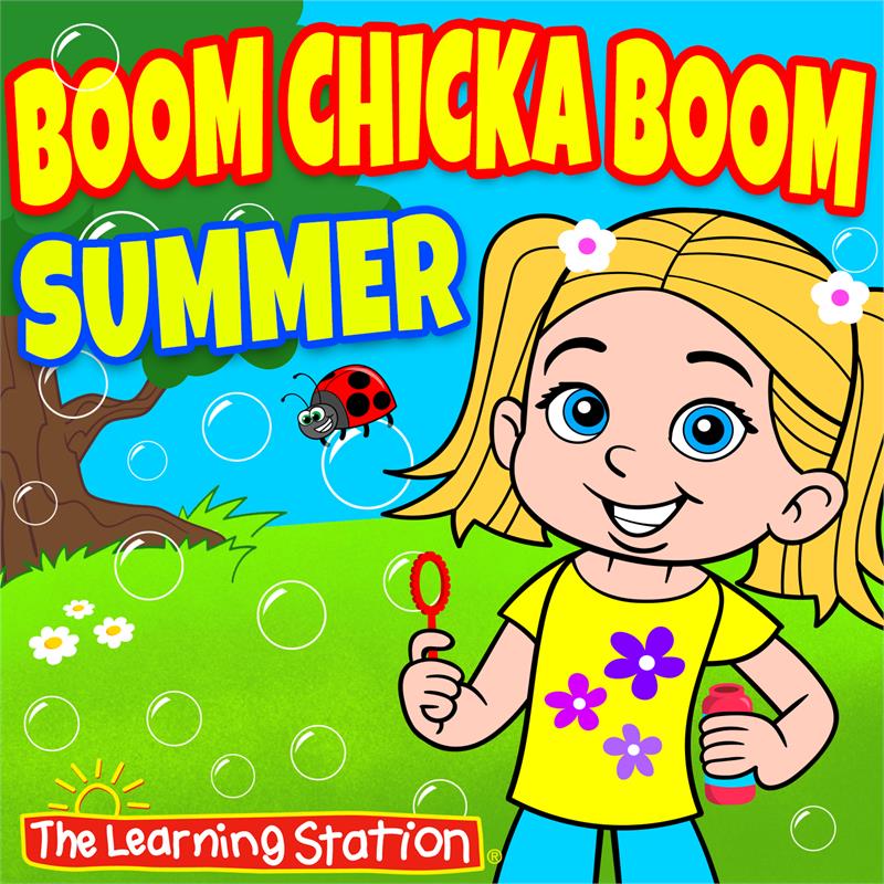 Boom Chicka Boom Summer The Learning Station 