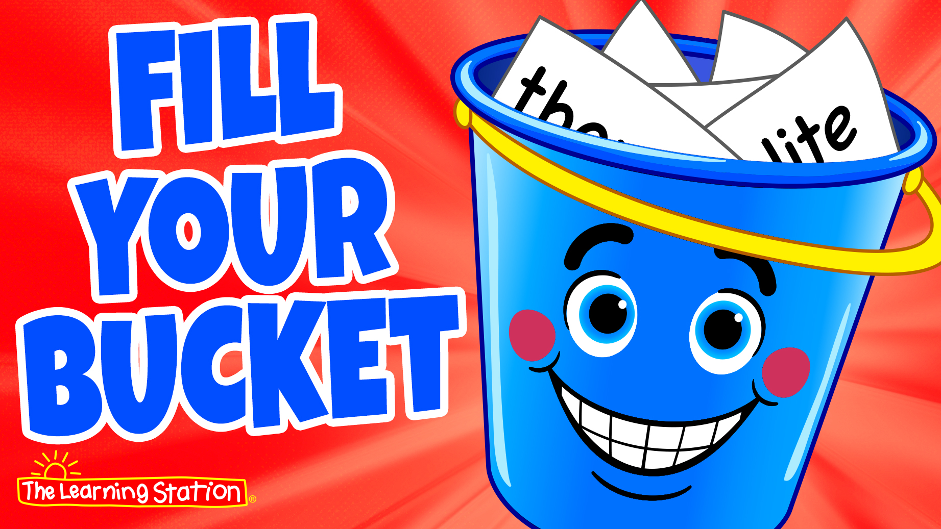 Fill Your Bucket | The Learning Station
